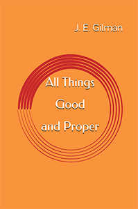 All Things Good and Proper